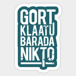 Gort Klaatu Barada Nikto Sticker